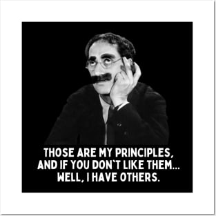 Groucho - Those Are My Principles... Posters and Art